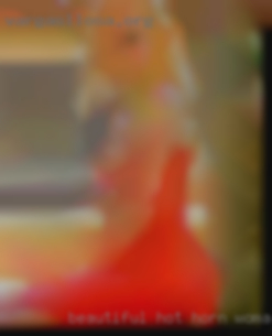 Beautiful hot horn woman sluts sencless in Fresno.